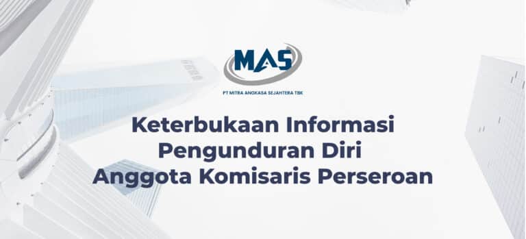 Keterbukaan Informasi Pengunduran Diri Anggota Komisaris Perseroan