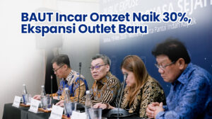 BAUT Incar Omzet Naik 30%, Ekspansi Outlet Baru